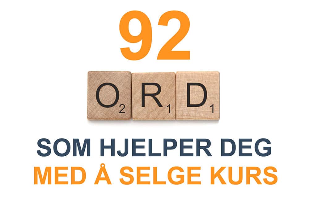92 ord som hjelper deg med å selge kurs