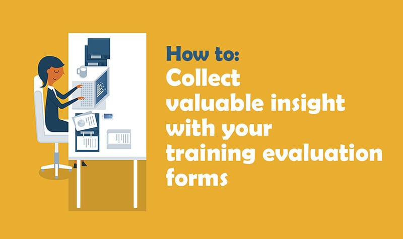 Course Evaluations: Create Forms That Provide You With Valuable Insight